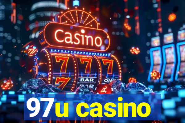 97u casino